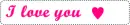 I love you â™¥