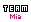 Team Mia!