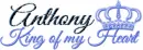 King of my heart Anthony