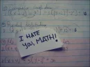 i hate you maths â™¥