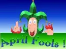 APRIL FOOLS