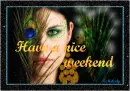 have a nice weekend