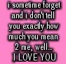 just to say i luv you