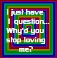 why'd you stop