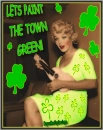 lets paint the town green!