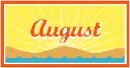 AUGUST
