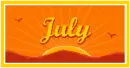JULY