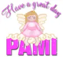 Have a great day-Pami