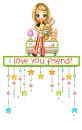 i love you friend