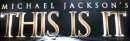 Michael Jackson's this Is It.