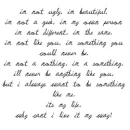 It's my life