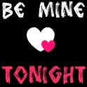 be mine