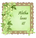 Aletha loves it
