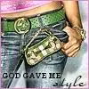 God,gave me style. (: