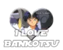 I Love Bankotsu