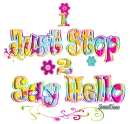 I just stop to say hello