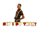 Did I Do That?