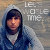 waste time