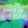 give up