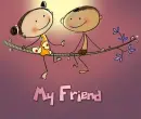 My friend