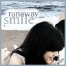 runaway smile