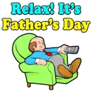 Relax it's Father Day