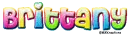 Rainbow Name -Brittany-
