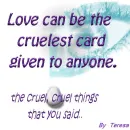 cruel things said