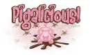Pigalicious!