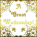 A Great Wednesday!