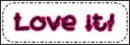 Love it