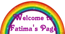 Welcome to Fatima's Page