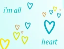I'm all heart