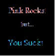 Pink Rocks, I love Pink