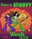 Have a Groovy Week