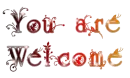You are Welcome