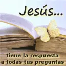 JesÃºs tiene la respuesta a todas tus preguntas