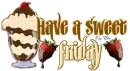 Have a sweet Friday