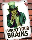 I Want Your Brains