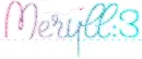Meryll:3