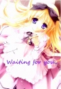 Waiting for you..