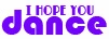 I hope you dance