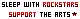 Sleep with rockstars - Support the arts