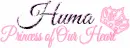 Huma Princess of Our Heart