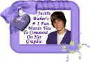 Justin's # 1 Fan Wants you to Comment