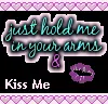 kiss me