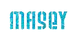 Masey - spelled with a 's'