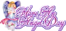 Have An Angel Day