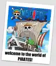 welcome to the world of pirates!