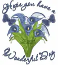 Hope you have a Wonderful Day